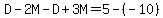 D-2M-D%2B3M=5-%28-10%29