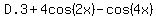 D.3%2B4cos%282x%29-cos%284x%29