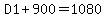 D1%2B900=1080