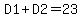 D1%2BD2=23