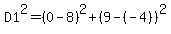 D1%5E2=%280-8%29%5E2%2B%289-%28-4%29%29%5E2
