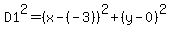 D1%5E2=%28x-%28-3%29%29%5E2%2B%28y-0%29%5E2