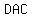 DAC