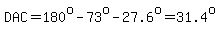DAC=180%5Eo-73%5Eo-27.6%5Eo=31.4%5Eo