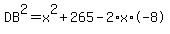 DB%5E2=x%5E2%2B265-2%2Ax%2A-8