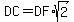 DC+=+DF%2Asqrt%282%29