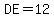 DE=12