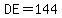 DE=144