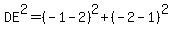 DE%5E2=%28-1-2%29%5E2%2B%28-2-1%29%5E2