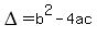 DELTA+=+b%5E2-4ac