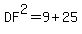 DF%5E2=9%2B25