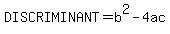 DISCRIMINANT=b%5E2-4ac