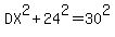 DX%5E2%2B24%5E2=30%5E2