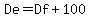De+=+Df+%2B+100