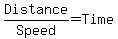 Distance%2FSpeed+=+Time+