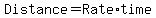 Distance=Rate+%2A+time