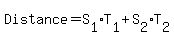 Distance=S%5B1%5D%2AT%5B1%5D%2BS%5B2%5D%2AT%5B2%5D