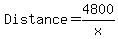 Distance+=+4800%2Fx