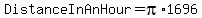 DistanceInAnHour+=+pi%2A1696