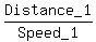 Distance_1%2FSpeed_1