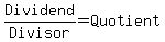 Dividend%2F+Divisor+=+Quotient+