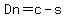 Dn=c-s