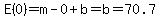 E%280%29=m-0%2Bb=b=70.7