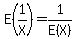 E%281%2FX%29=1%2FE%28X%29