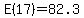 E%2817%29=82.3
