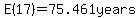 E%2817%29+=75.461years