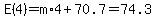 E%284%29=m%2A4%2B70.7=74.3
