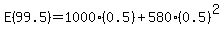 E%2899.5%29+=+1000%280.5%29+%2B+580%280.5%29%5E2