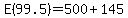 E%2899.5%29+=+500+%2B+145