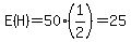 E%28H%29=50%281%2F2%29=25