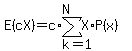 E%28cX%29=c%2Asum%28X%2AP%28x%29%2Ck=1%2CN%29