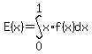 E%28x%29=int%28x%2Af%28x%29%2Cdx%2C0%2C1%29