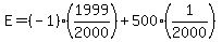 E=%28-1%29%2A%281999%2F2000%29%2B500%281%2F2000%29