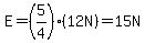 E=%285%2F4%29%2812N%29=15N