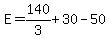 E=140%2F3%2B30-50