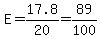 E=17.8%2F20=89%2F100