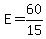 E=60%2F15