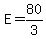 E=80%2F3