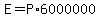 E=P%2A6000000