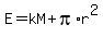 E=kM%2Bpi%2Ar%5E2
