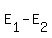 E%5B1%5D-E%5B2%5D
