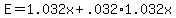 E+=+1.032x+%2B+.032%2A1.032x