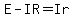 E-IR=Ir