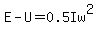 E-U=0.5Iw%5E2