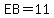 EB+=+11