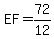 EF=72%2F12